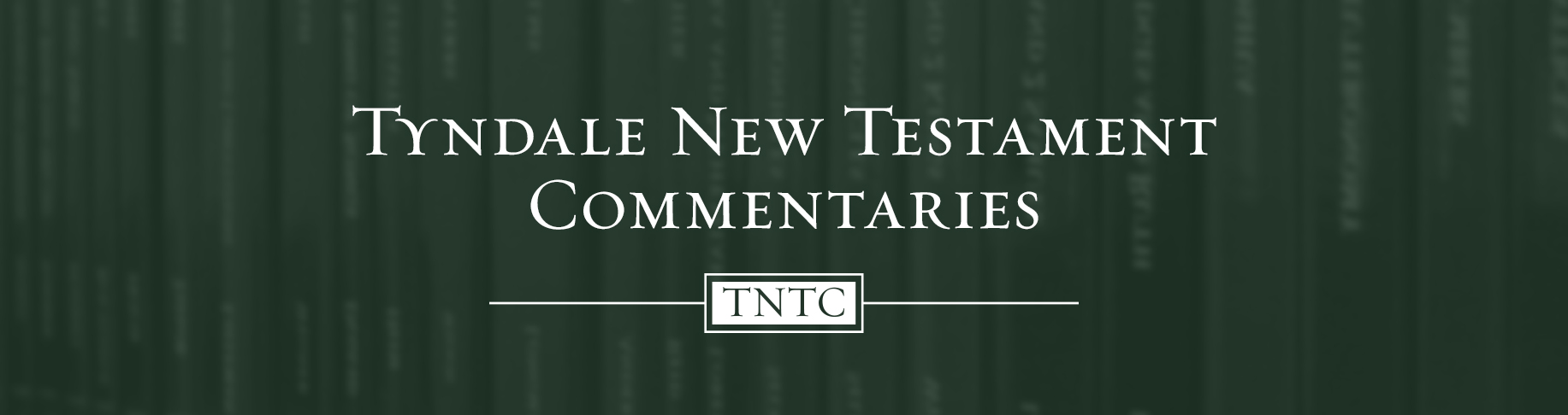 Tyndale New Testament Commentaries