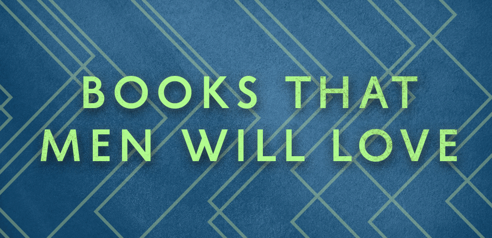Books that Men Will Love