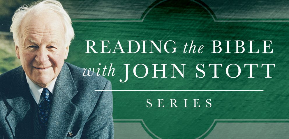 Reading the Bible with John Stott Series