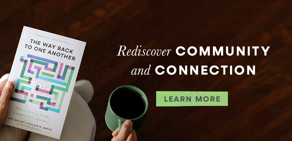 Rediscover Community and Connection - Learn More