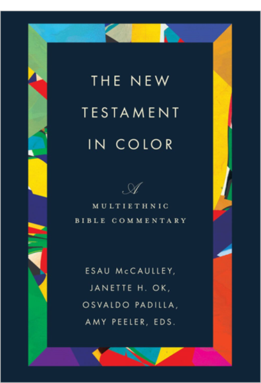 The New Testament in Color: A Multiethnic Bible Commentary