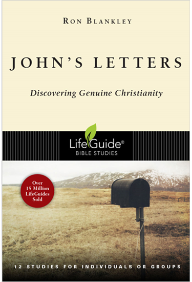 John's Letters: Discovering Genuine Christianity, By Ron Blankley