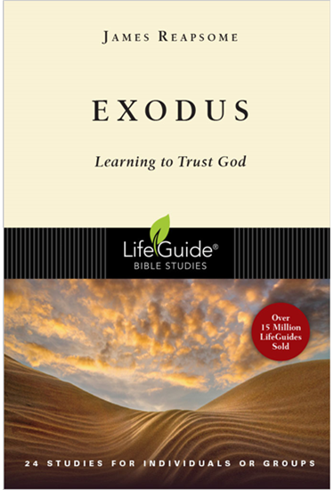Exodus: Learning to Trust God, By James W. Reapsome