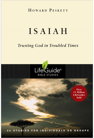 Isaiah: Trusting God in Troubled Times, By Howard Peskett