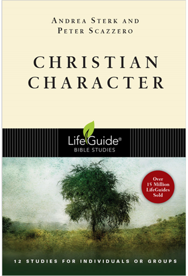 Christian Character, By Andrea Sterk and Peter Scazzero