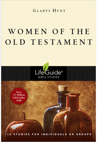 Women of the Old Testament, By Gladys Hunt