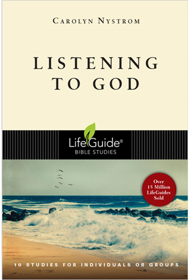 Listening to God, By Carolyn Nystrom