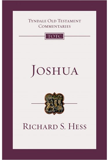 Joshua: An Introduction and Commentary, By Richard S. Hess