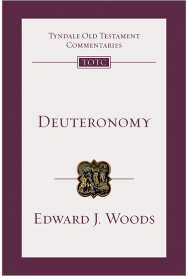 Deuteronomy: An Introduction and Commentary, By Edward J. Woods