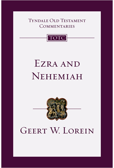 Ezra and Nehemiah: An Introduction and Commentary, By Geert Lorein