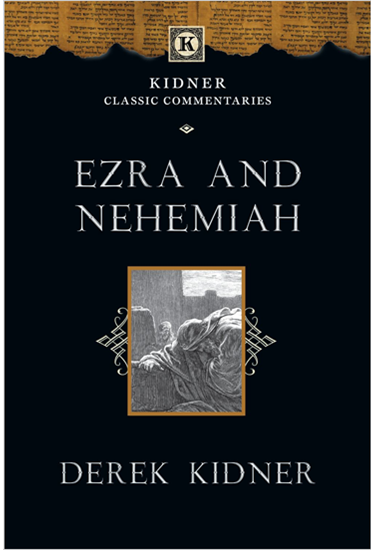 Ezra and Nehemiah, By Derek Kidner