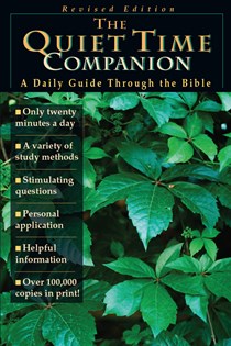 The Quiet Time Companion: A Daily Guide Through the Bible, Edited by Ro Willoughby