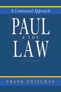 1854 Paul & the Law: A Contextual Approach, By Frank Thielman