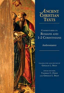 Commentaries on Romans and 1-2 Corinthians, By Ambrosiaster
