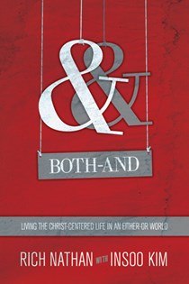 3766 Both-And: Living the Christ-Centered Life in an Either-Or World, By Rich Nathan