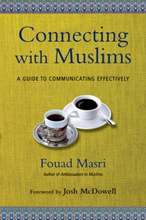 4420 Connecting with Muslims: A Guide to Communicating Effectively, By Fouad Masri