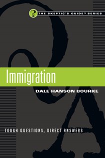 7965 Immigration: Tough Questions, Direct Answers, By Dale Hanson Bourke