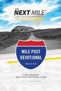 The Next Mile - Mile Post Devotional: A Post-Ministry Self-Paced Devotional Guide, By Brian J. Heerwagen