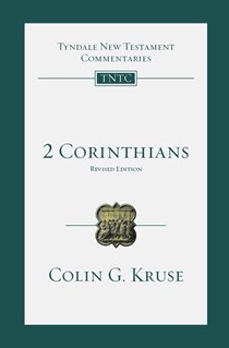 2 Corinthians: An Introduction and Commentary, By Colin G. Kruse