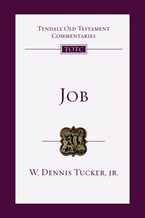 Job: An Introduction and Commentary, By W. Dennis Tucker Jr.