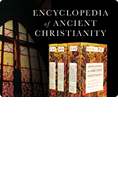 Encyclopedia of Ancient Christianity