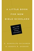 A Little Book for New Bible Scholars, By E. Randolph Richards and Joseph R. Dodson
