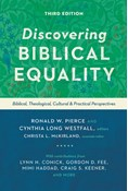 Discovering Biblical Equality: Biblical, Theological, Cultural, and Practical Perspectives, Edited by Ronald W. Pierce and Cynthia Long Westfall