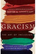 Gracism: The Art of Inclusion, By David A. Anderson