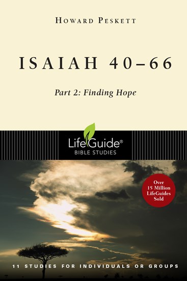 Isaiah 40-66: Part 2: Finding Hope, By Howard Peskett