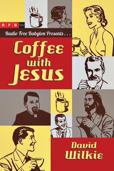 Coffee with Jesus, By David Wilkie