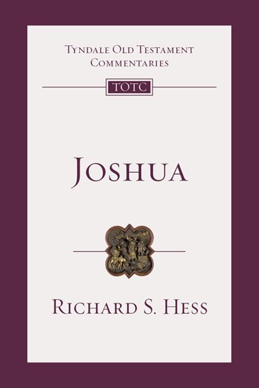 Joshua: An Introduction and Commentary, By Richard S. Hess