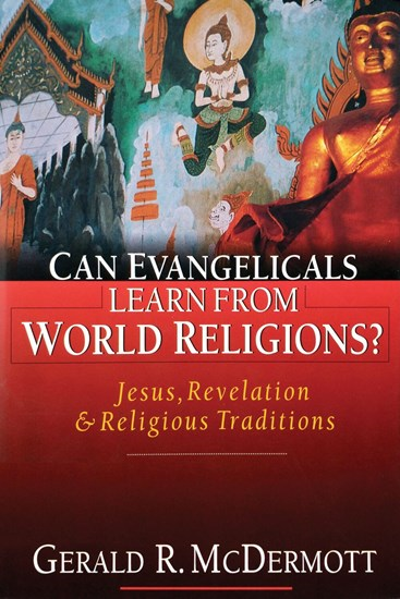 Can Evangelicals Learn from World Religions?